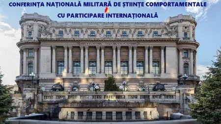 Eveniment în luna iulie: Conferința națională militară de științe comportamentale